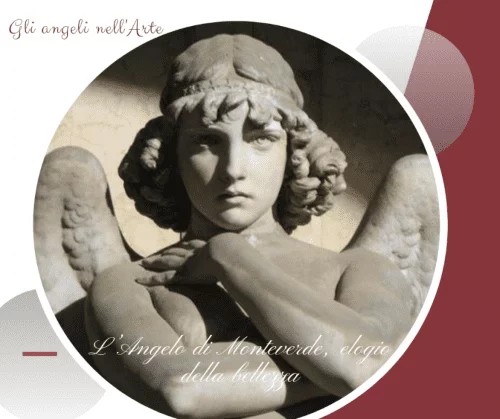  Angeli arte protezione bellezza:  Un'infografica circolare che mostra un dettaglio della scultura marmorea "Angelo della Resurrezione" di Giulio Monteverde. Il volto dell'angelo è caratterizzato da lineamenti perfetti e uno sguardo malinconico e assorto; i capelli sono mossi e cinti da una fascia decorata. Le braccia sono incrociate sul petto e sullo sfondo si intravedono le ali piumate. L'immagine include la scritta calligrafica "L’Angelo di Monteverde, elogio della bellezza".