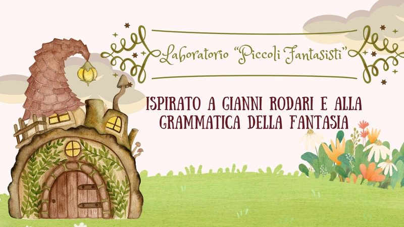 Poster del laboratorio "Piccoli Creativi" con l'illustrazione di una casa magica in un giardino, ispirato a Gianni Rodari.