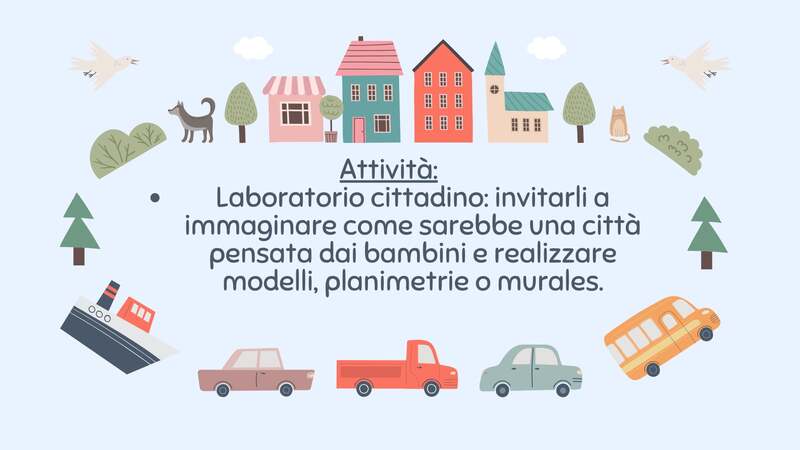 Un'illustrazione in stile infantile e colorato che mostra una città con case di diverse forme e colori, alberi, nuvole, uccelli, un cane, un gatto e vari veicoli come una barca, un autobus e delle auto. Al centro, un testo in blu scuro descrive un'attività di "Laboratorio cittadino" che invita a immaginare una città pensata dai bambini attraverso plastici, mappe o murales. Il nome "Tonucci" appare nell'angolo in alto a destra.